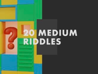 20 medium riddles